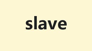 slave