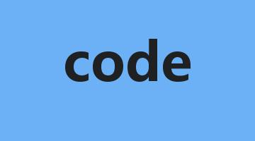 code是什么意思_code怎么读_code的用法_翻译_短语搭配_权威例句