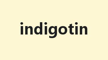 indigotin