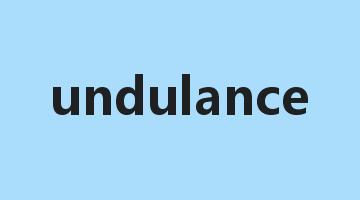 undulance