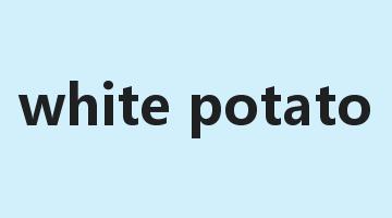 white potato