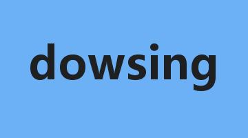 dowsing