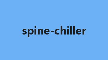 spine-chiller