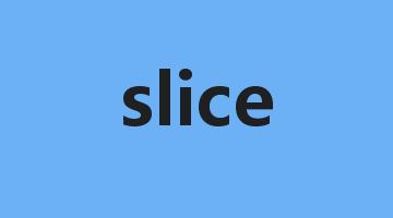 slice