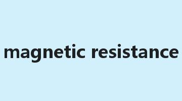 magnetic resistance