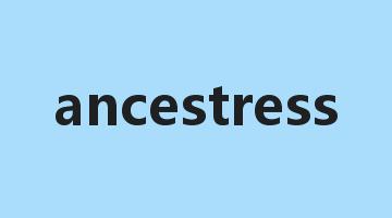 ancestress