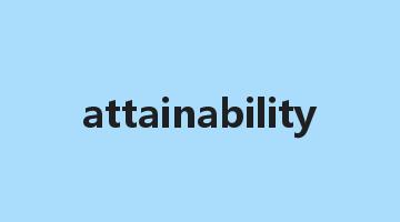 attainability