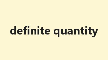 definite quantity