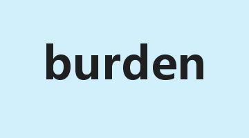 burden