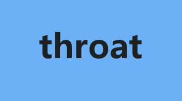 throat