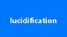 lucidification