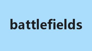 battlefields