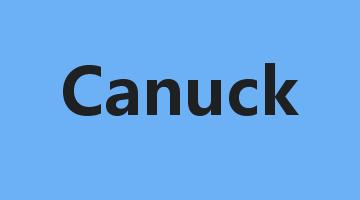 Canuck是什么意思_Canuck怎么读_Canuck的用法_翻译_短语搭配_权威例句