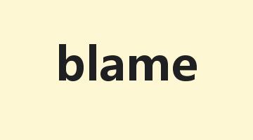 blame