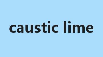 caustic lime