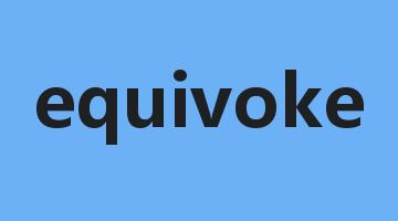 equivoke