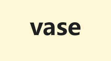 vase