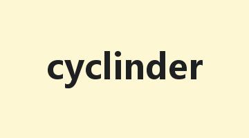 cyclinder