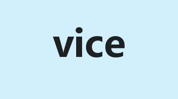 vice