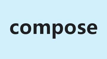 compose