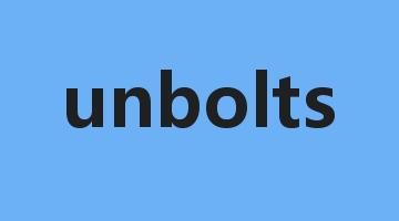 unbolts