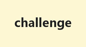 challenge