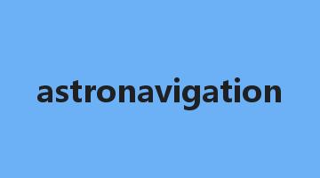 astronavigation