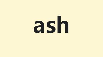 ash