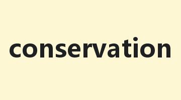 conservation