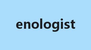 enologist