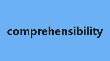 comprehensibility