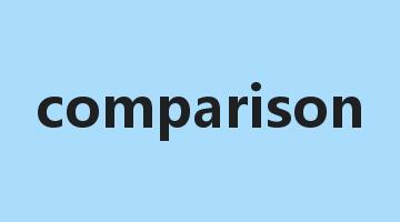 comparison是什么意思_comparison怎么读_comparison的用法_翻译_短语搭配_权威例句