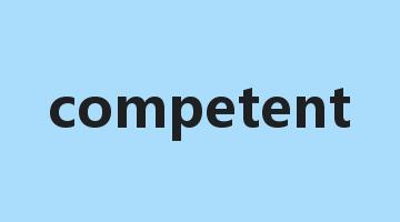 competent