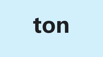 ton