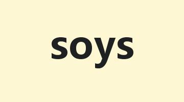 soys