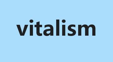 vitalism