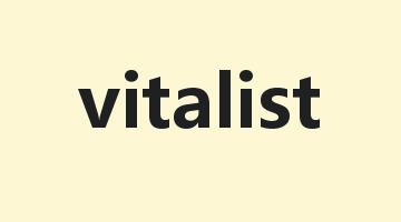 vitalist