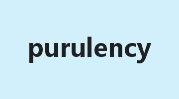 purulency