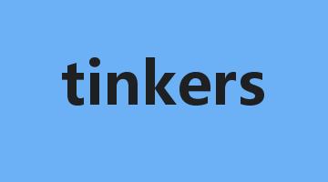 tinkers