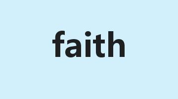 faith