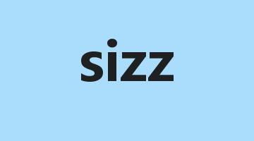 sizz是什么意思_sizz怎么读_sizz的用法_翻译_短语搭配_权威例句