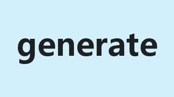 generate