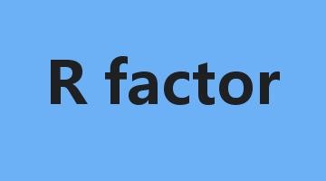 R factor是什么意思_R factor怎么读_R factor的用法_翻译_短语搭配_权威例句