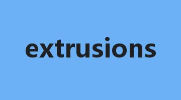 extrusions是什么意思_extrusions怎么读_extrusions的用法_翻译_短语搭配_权威例句